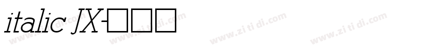 italic JX字体转换